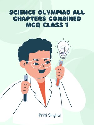 cover image of Science Olympiad All Chapters Combined MCQ Class 1
